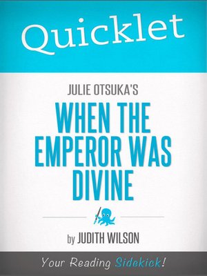 cover image of Quicklet on Julie Otsuka's When the Emperor Was Divine